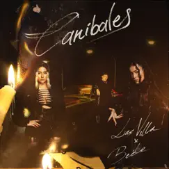 Caníbales - Single by Las Villa & Beéle album reviews, ratings, credits