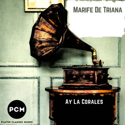 Ay La Corales - EP - Marife De Triana