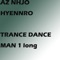 Trance Dance Man 1 (Full Long Ver. 1.0) - NHJO HYENNRO lyrics