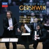 Gershwin: Rhapsody in Blue; Piano Concerto in F; Catfish Row etc, 2010