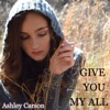 Give You My All - Single