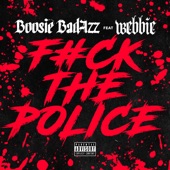 F*ck the Police (feat. Webbie) artwork