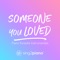 Someone You Loved (Higher Key) [Originally Performed by Lewis Capaldi] [Piano Karaoke Version] artwork