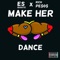 Make Her Dance (feat. Esquisite) - Rich Pesos lyrics