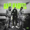 Bad Habits (feat. RIL & Nizzy Ninj) - Single album lyrics, reviews, download