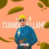 Stream & download CUANDO TE LLAME - Single