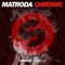 Matroda - Chronic (Extended Mix)