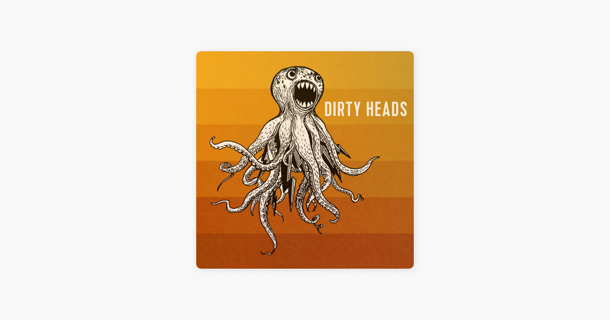 Dirty Heads By Dirty Heads On Apple Music