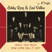 Bobby Lanz & The Celtics - Much, Too Much
