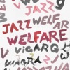 Welfare Jazz, 2021