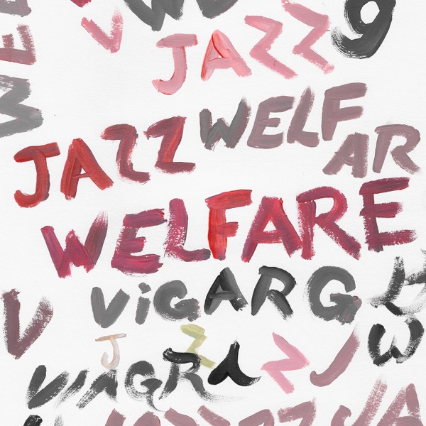 Welfare Jazz - Viagra Boys