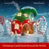 Christmas Carols from Around the World album lyrics, reviews, download