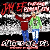 Jay-Ef - Stages of Asia feat. Planet Asia