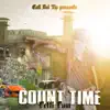 Count Time (feat. Cali Boi Tip) song lyrics