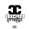 Coo Coo Lyfe Style album lyrics, reviews, download