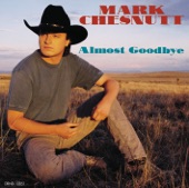 Mark Chesnutt - My Heart's Too Broke (To Pay Attention)