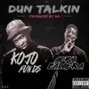 Dun Talkin' (feat. Abra Cadabra) song lyrics