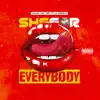 She For Everybody (feat. Lil Perfect) - Single album lyrics, reviews, download
