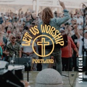 Let Us Worship - Portland artwork