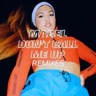 Don't Call Me Up (R3HAB Remix) by Mabel & R3HAB song reviws