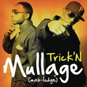 Mullage - Trick'n (Radio Version)