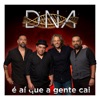 DNA - É Aí Que a Gente Cai