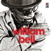 William Bell - Born Under A Bad Sign