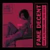 Fake Decent - Single album lyrics, reviews, download