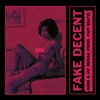 Fake Decent - Single