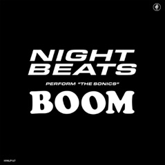 Night Beats Perform ?The Sonics? Boom (feat. The Sonics)
