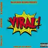 Viral (feat. Trilla Vi, X-xposer & Junior) - Single album lyrics, reviews, download