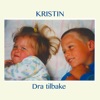 Kristin HH - Dra tilbake