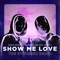 Show Me Love (Extended Mix) [feat. Robin S.] [The Stickmen Remix] artwork