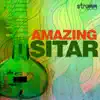Amazing Sitar album lyrics, reviews, download