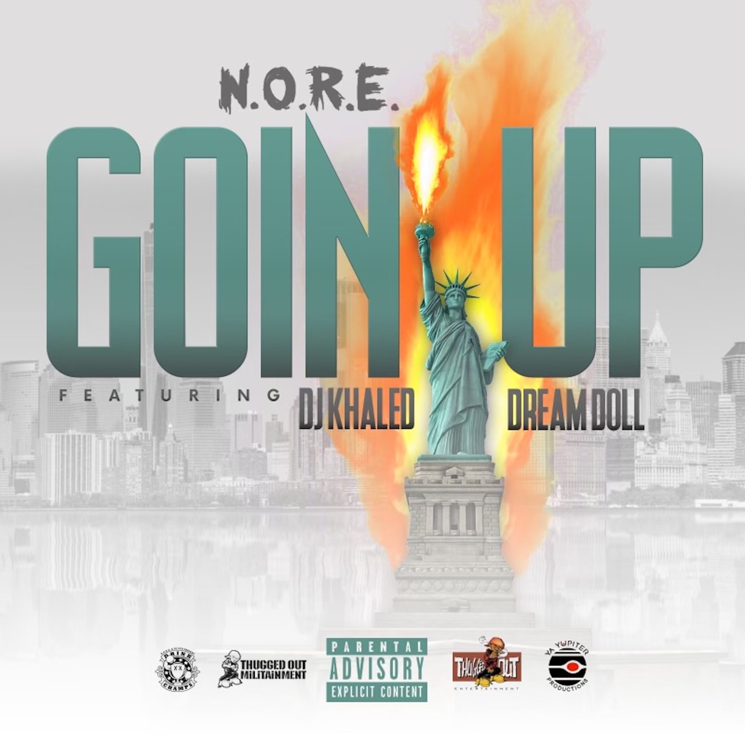 N.O.R.E. - Goin Up (feat. DJ Khaled & DreamDoll) - Single
