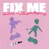 Stream & download Fix Me - Single