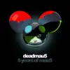 Stream & download 5 Years of mau5