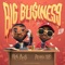 Big Business (feat. Brotha Dre) - Ira Dos lyrics