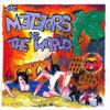 The Meteors - Meteors vs. the World