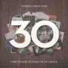30: Three Decades of Songs for the Church album lyrics, reviews, download