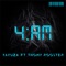 4 Am (feat. Thomy Rooster) - Yakuza lyrics