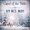 Carol of the Bells (feat. David Arkenstone) - Ah Nee Mah & Diane Arkenstone lyrics