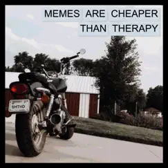 Memes Are Cheaper Than Therapy - EP by Virgo999 album reviews, ratings, credits
