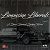Limousine Liberals - Single album lyrics, reviews, download