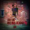 Bebe Kidd album lyrics, reviews, download