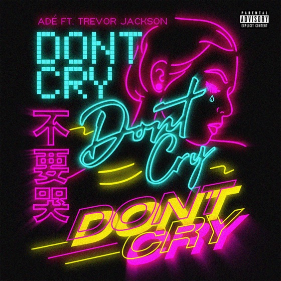 Cover artwork for Don't Cry (feat. Trevor Jackson)