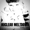 Nuclear Meltdown - Single