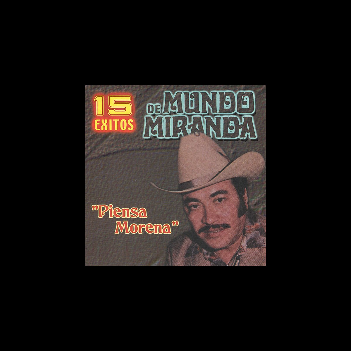 Piensa Morena by Mundo Miranda on Apple Music