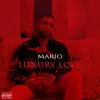 Luxury Love - Single album lyrics, reviews, download