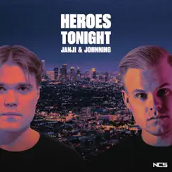 Heroes Tonight - Single by Janji & Johnning album reviews, ratings, credits